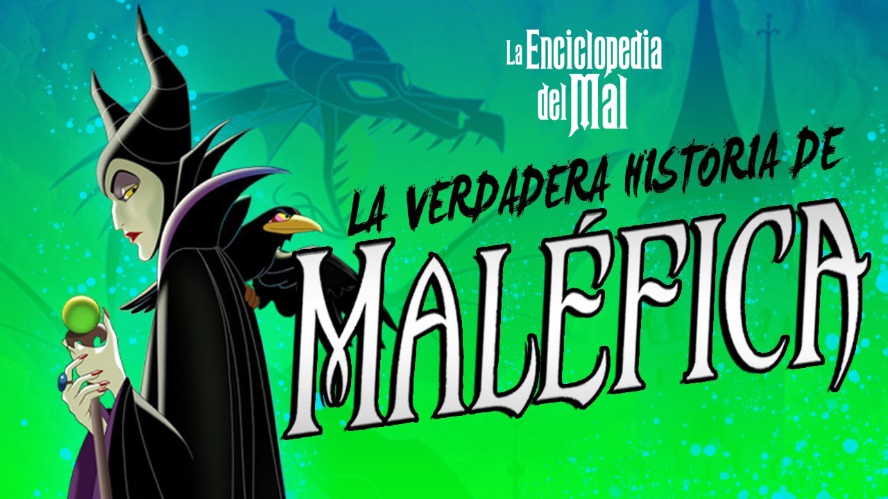 La VERDADERA HISTORIA de MALÉFICA | LA ENCICLOPEDIA DEL MAL 🐉