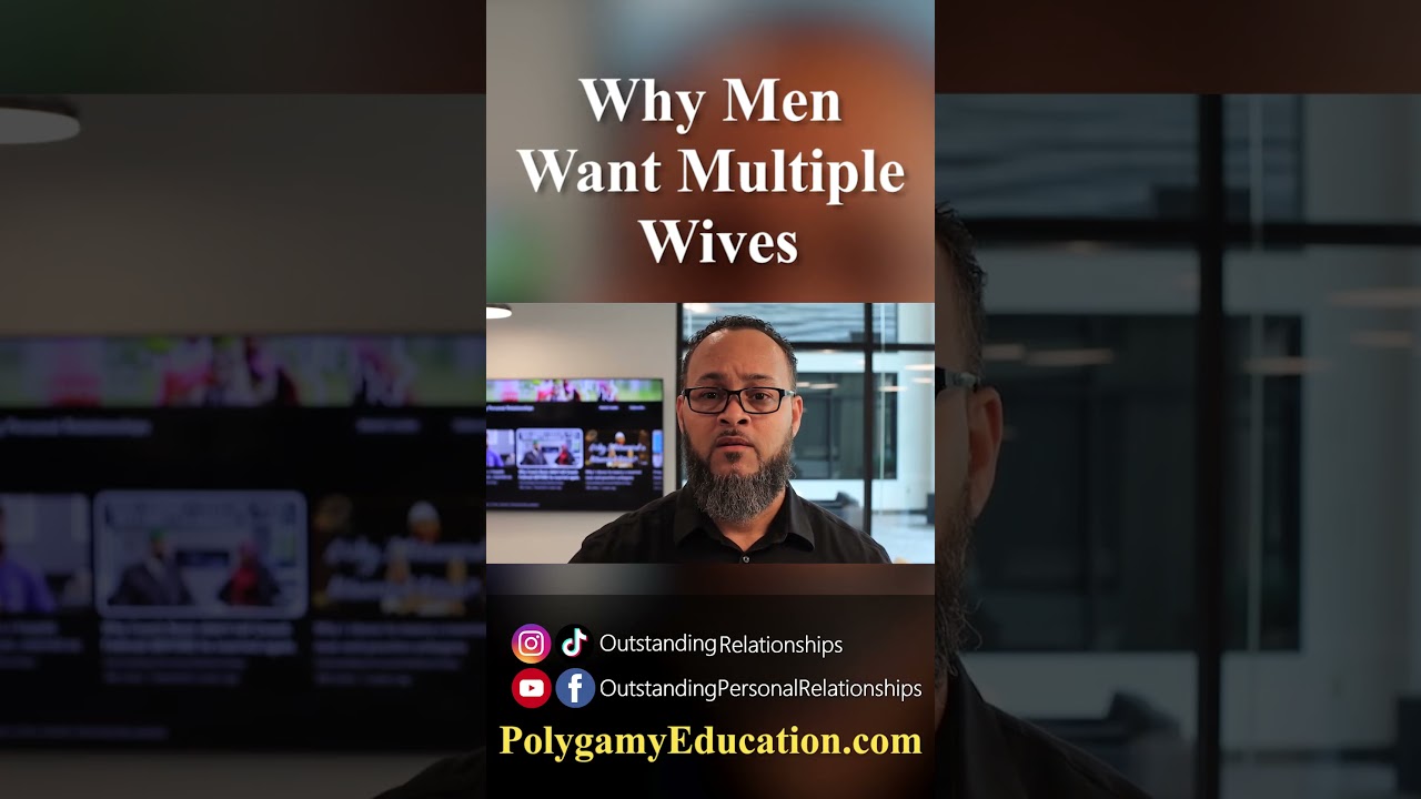 Why Do Men Pursue Multiple Wives? 🤔