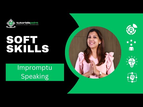 Soft Skills | Impromptu Speaking | Skills Training | TutorialsPoint