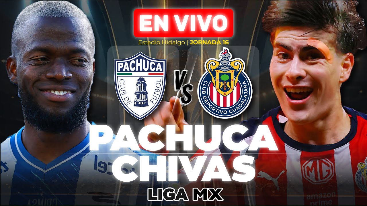 Pachuca vs Chivas EN VIVO 🔴 | Jornada 16 Liga MX Apertura 2025