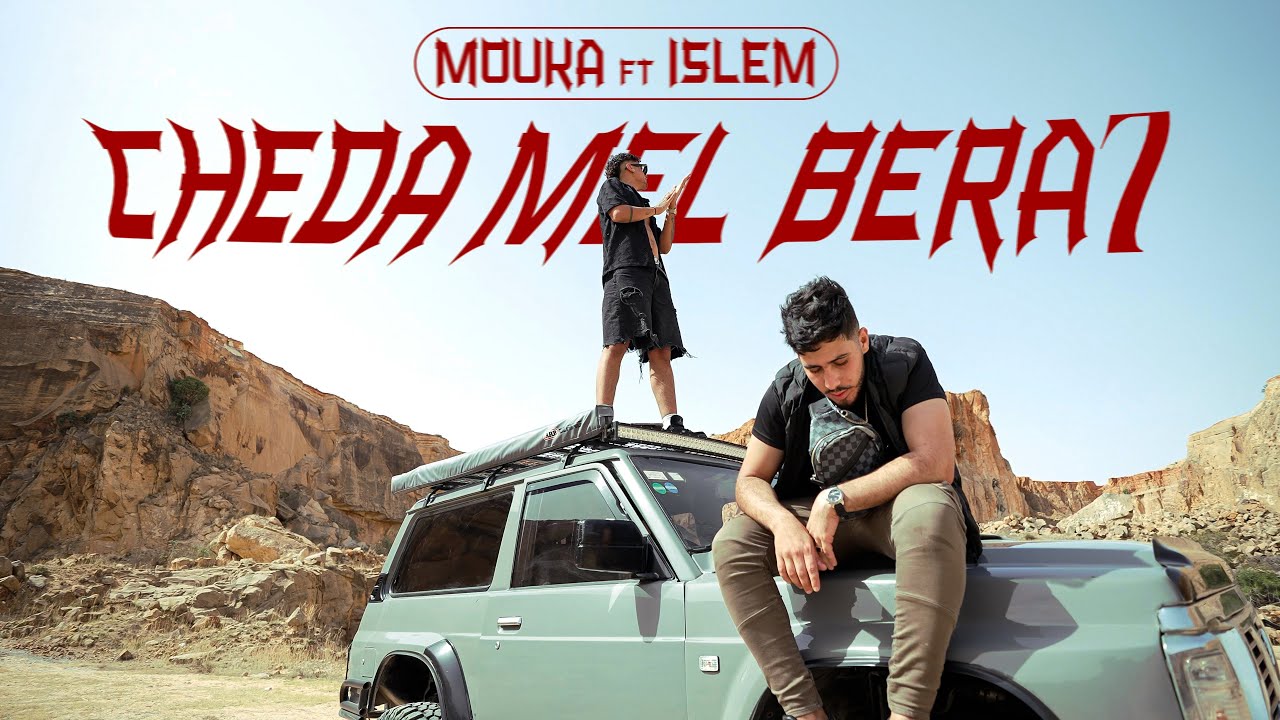 ๐ฅ Mouka - Cheda Mel Bera7 ft. @Islem23 | Official Music Video