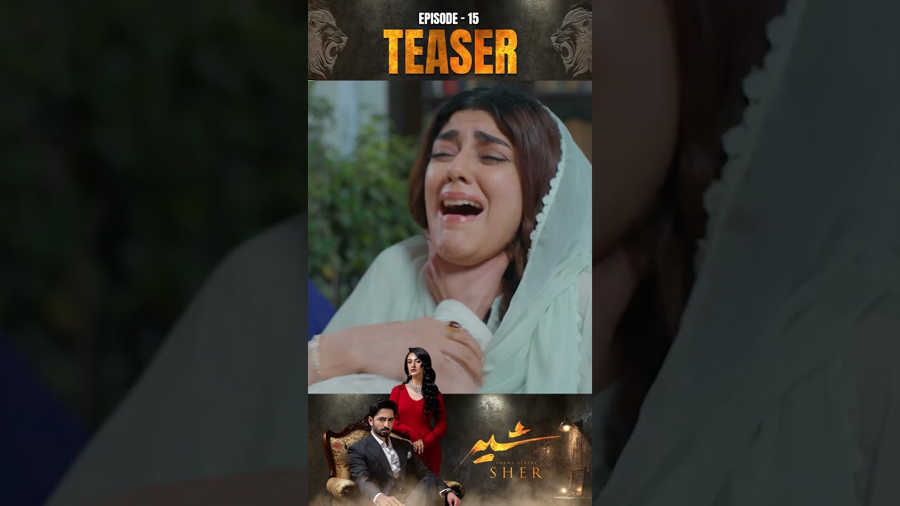 Sher Episode 15 Teaser | Danish Taimoor & Sarah Khan | Premiering July 3, 2025 🎬