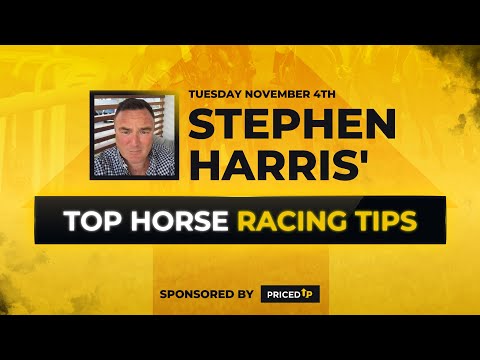 Stephen Harris’ top horse racing tips for Tuesday 4th November