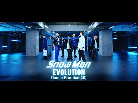 Snow Man「EVOLUTION」Dance Practice