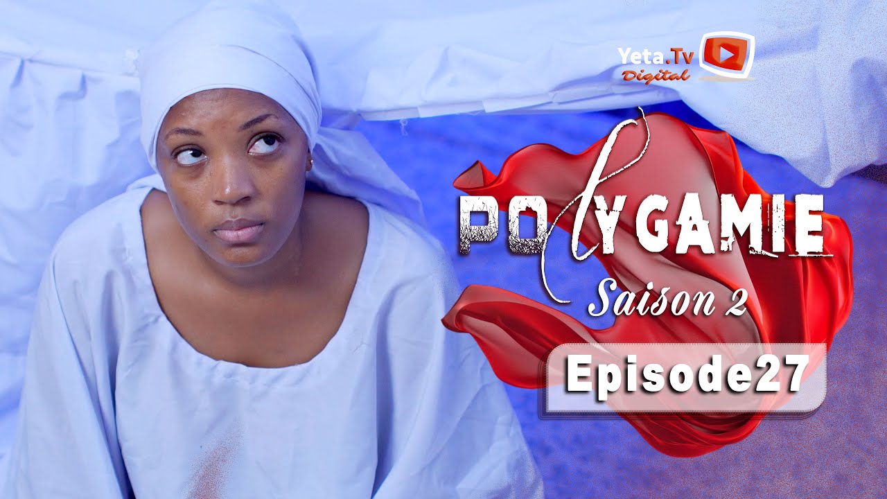 Polygamie Saison 2 Épisode 27 | VOSTFR/ENG - Disponible sur YouTube chaque Lundi & Jeudi