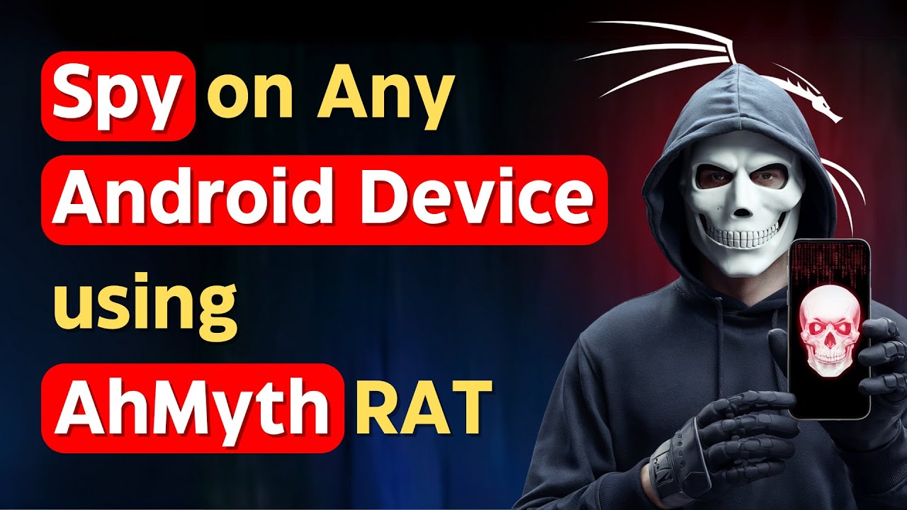 Guide to Using AhMyth RAT for Android Phone Monitoring on Kali Linux