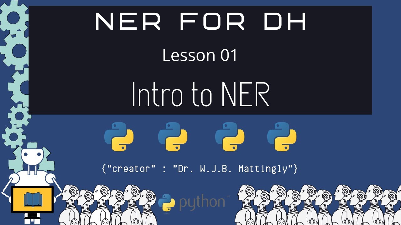 Intro to Named Entity Recognition (NER) for DH 01