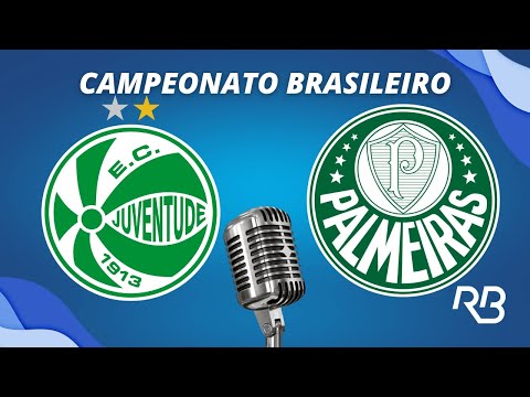 đŽ Juventude x Palmeiras - Campeonato Brasileiro - 02/11/25 - Com Ulisses Costa e Alexandre Praetzel