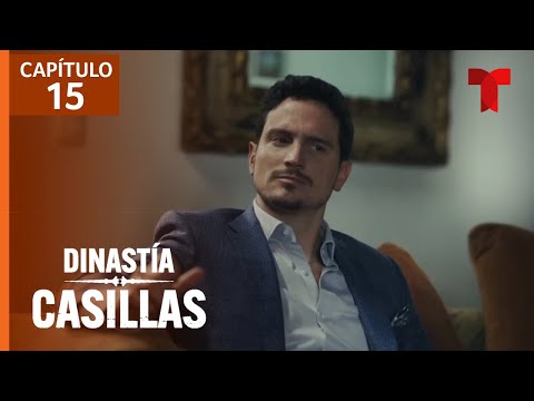 Dinastía Casillas | Capítulo 15: Pasión | El Señor de los Cielos