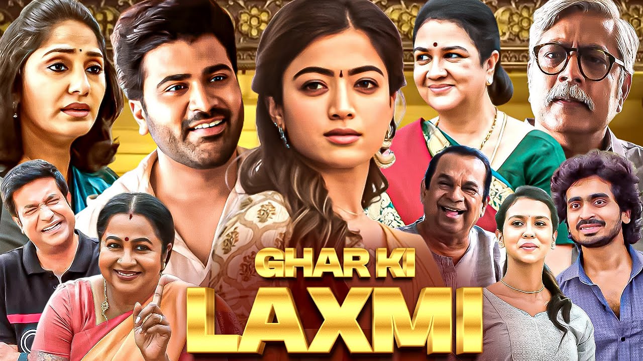 Ghar Ki Laxmi (2025) - Rashmika & Sharwanand Hindi Dubbed