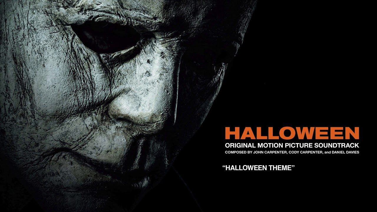 Halloween (2018) Theme by Carpenter & Team 🎃