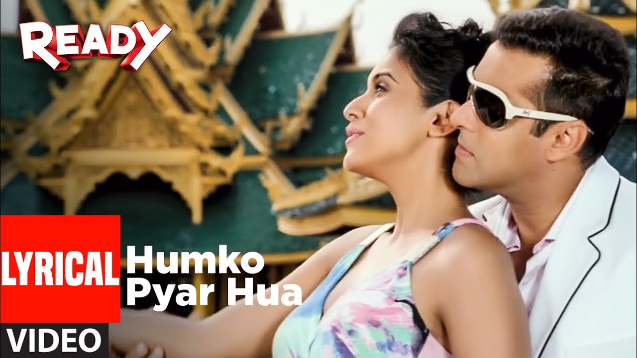 Humko Pyaar Hua Lyrical Video | Ready ft. Salman & Asin 🎶
