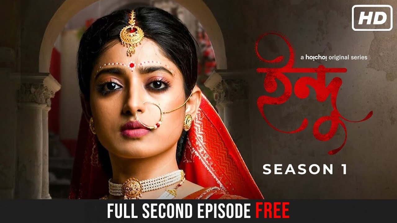 Indu S1 Ep 2: Sajabo Jotoney | Free on Hoichoi