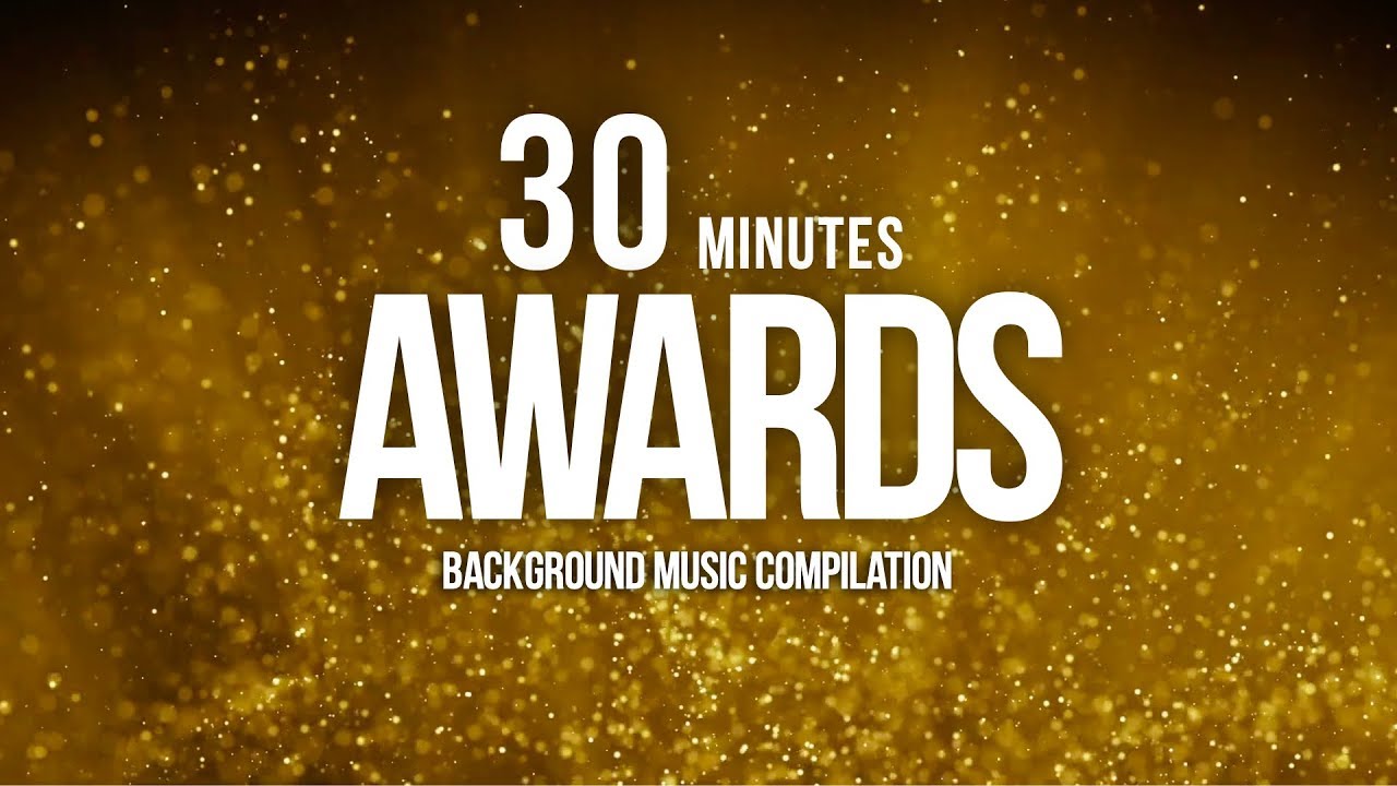 30 Awards & Opening Music Compilation 🎶 (30 Min)