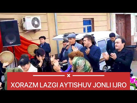 XORAZM YULDUZLARI LAZGI AYTISHUV JONLI IJRODA