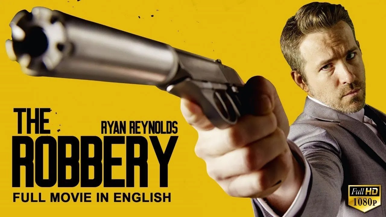 The Robbery 🚨 - Ryan Reynolds' Exciting Hollywood Action Movie in Full HD