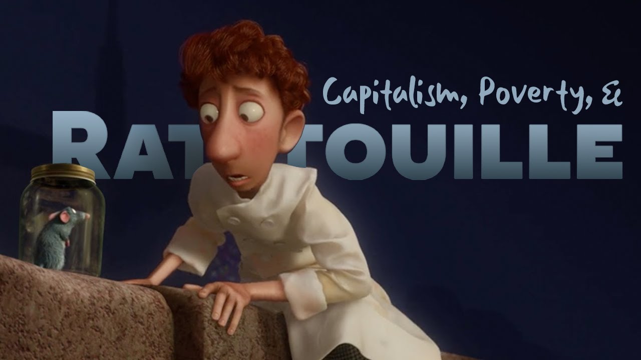 Capitalism, Poverty & Ratatouille 🍲