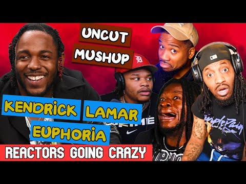 KENDRICK LAMAR - EUPHORIA | UNCUT REACTION MASHUP