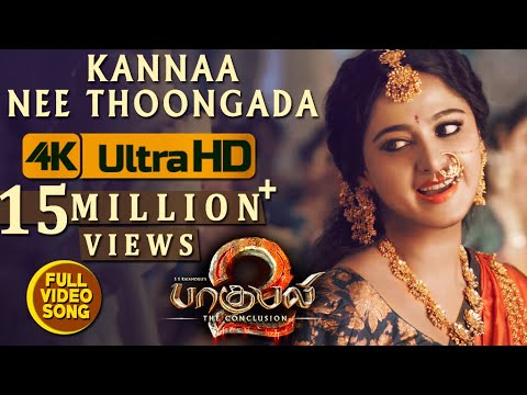 Baahubali 2 Video Songs Tamil | Kannaa Nee Thoongada Video Song | Prabhas, Anushka | Bahubali Songs