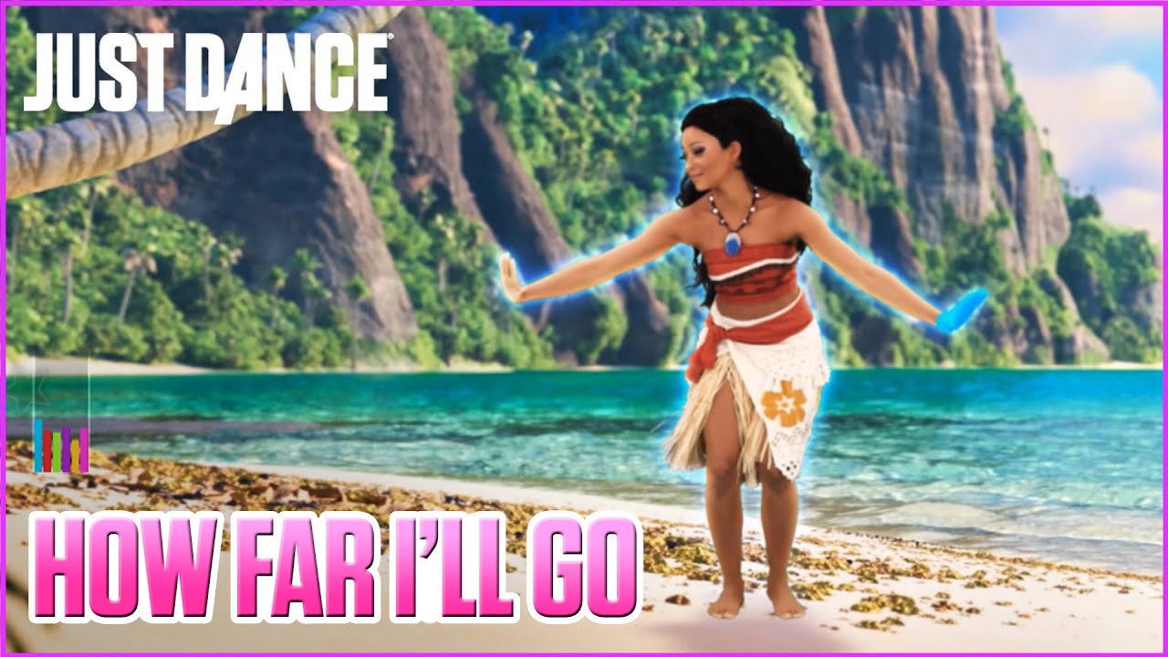 Just Dance 2018: How Far I'll Go from Disney’s Moana | Official Track Gameplay