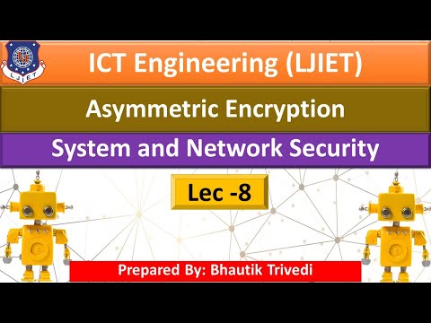 Lec-08_Asymmetric Encryption| System and Network Security |ICT Engineering