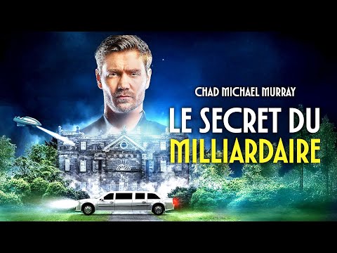 Le Secret Du Milliardaire | Chad Michael Murray (Les FrÚres Scott) | Film Complet en Français | SF
