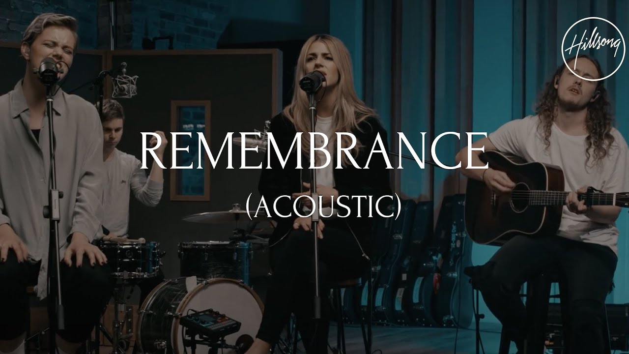 Remembrance (Acoustic) by Hillsong Worship 🎶 | Listen to 'There Is More' Album