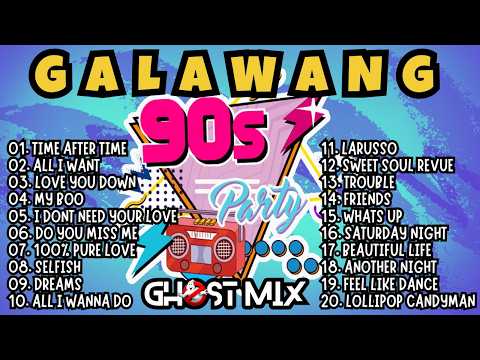 Galawang 90's Ghost Mix Nonstop Remix