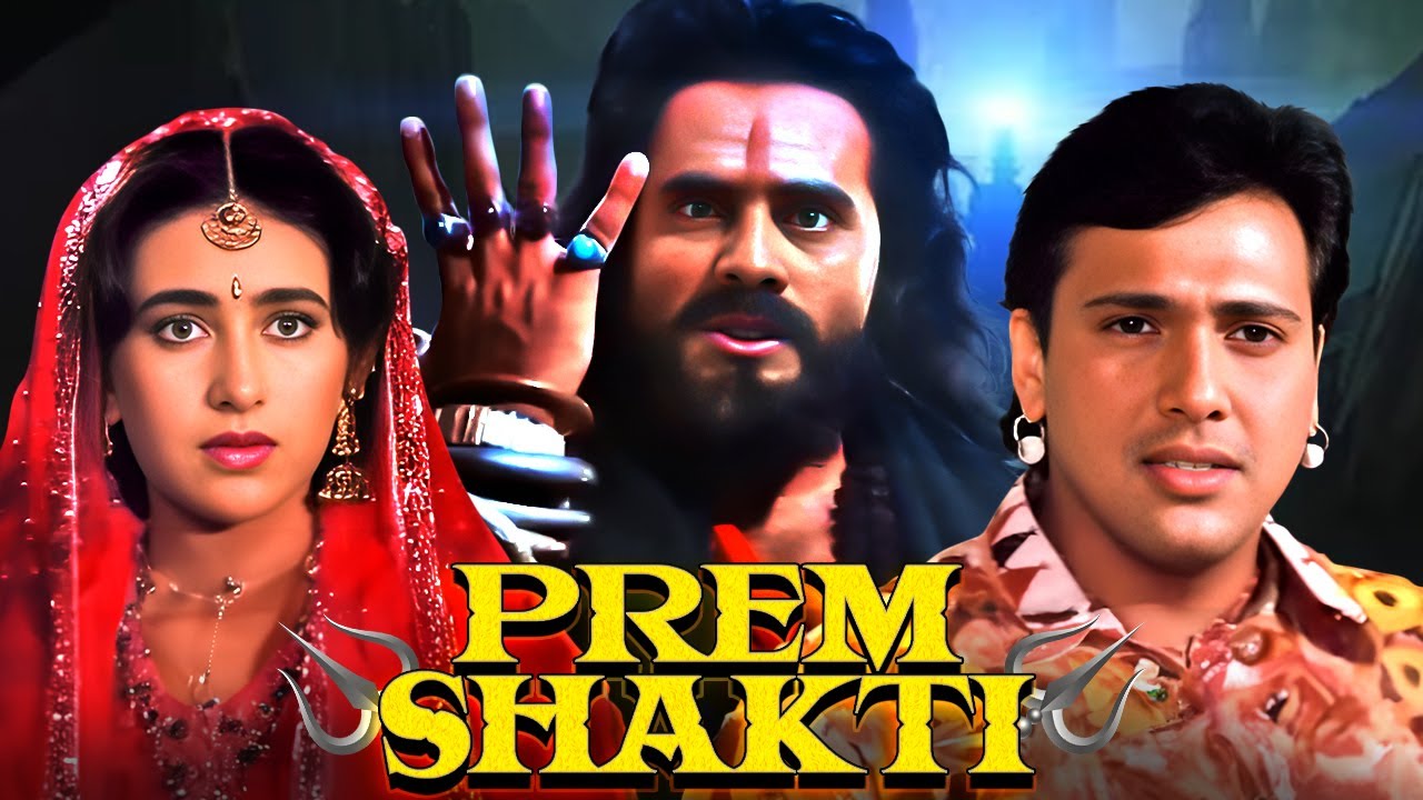 PREM SHAKTI HINDI FULL MOVIE | Govinda, Karisma Kapoor, Shakti Kapoor | 90s Romantic Movie