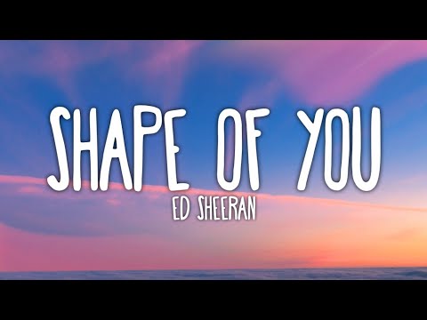 Ed Sheeran - Shape of You Lyrics & Tour Tickets 🎶