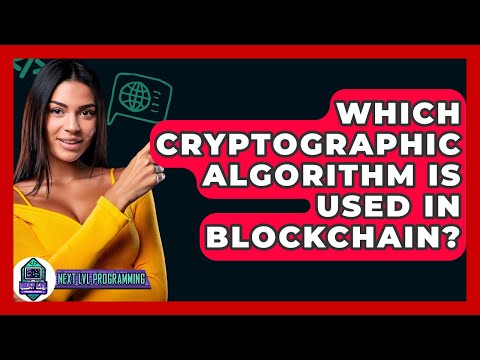 Which Cryptographic Algorithm Is Used In Blockchain? - Next LVL Programming