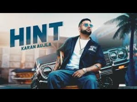 HINT Karan Aujla & Rupan Bal | Latest Punjabi Song 2019