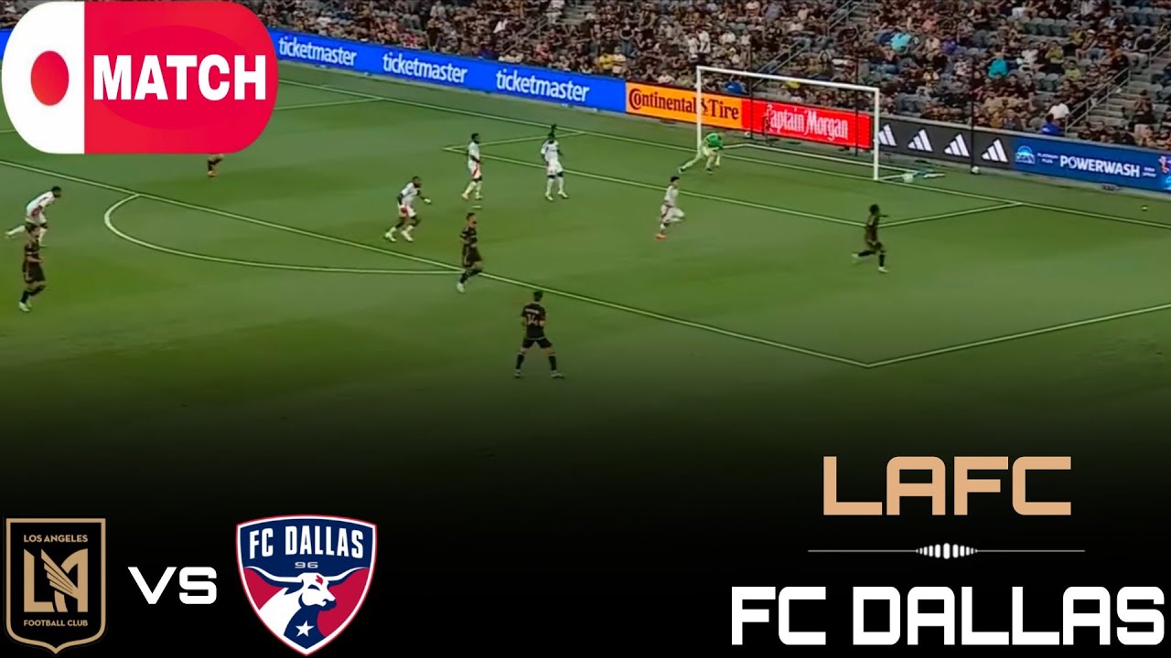 LAFC vs FC Dallas Live Stream | MLS 2026 ⚽