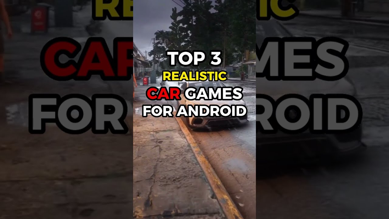 TOP 3 Top 3 Realistic Car Games for Android 🚗