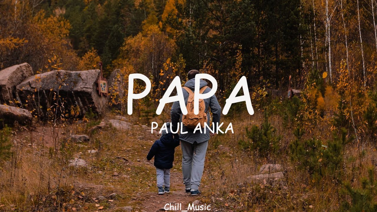 Papa by Paul Anka | Lyrics & Vietnamese Sub 🎶