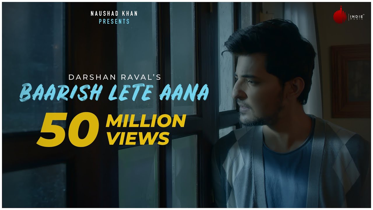 Baarish Lete Aana - Darshan Raval | Official Music Video