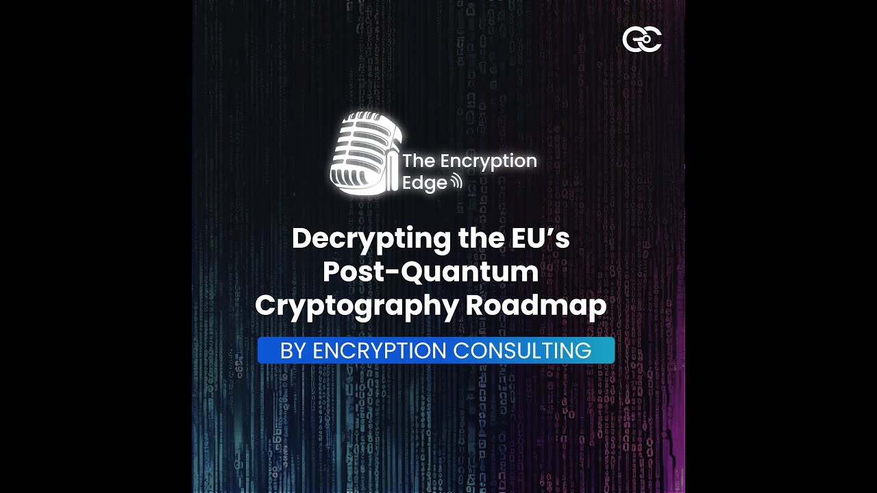 Understanding the EU’s Post-Quantum Cryptography Roadmap