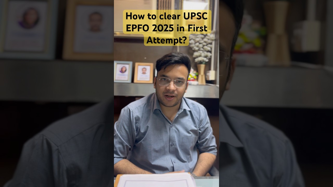 How to clear UPSC EPFO 2025 in First Attempt?