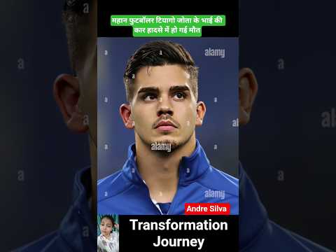 Andre Silva 💯✅ age transformation journey #viral #trending #short #portugal