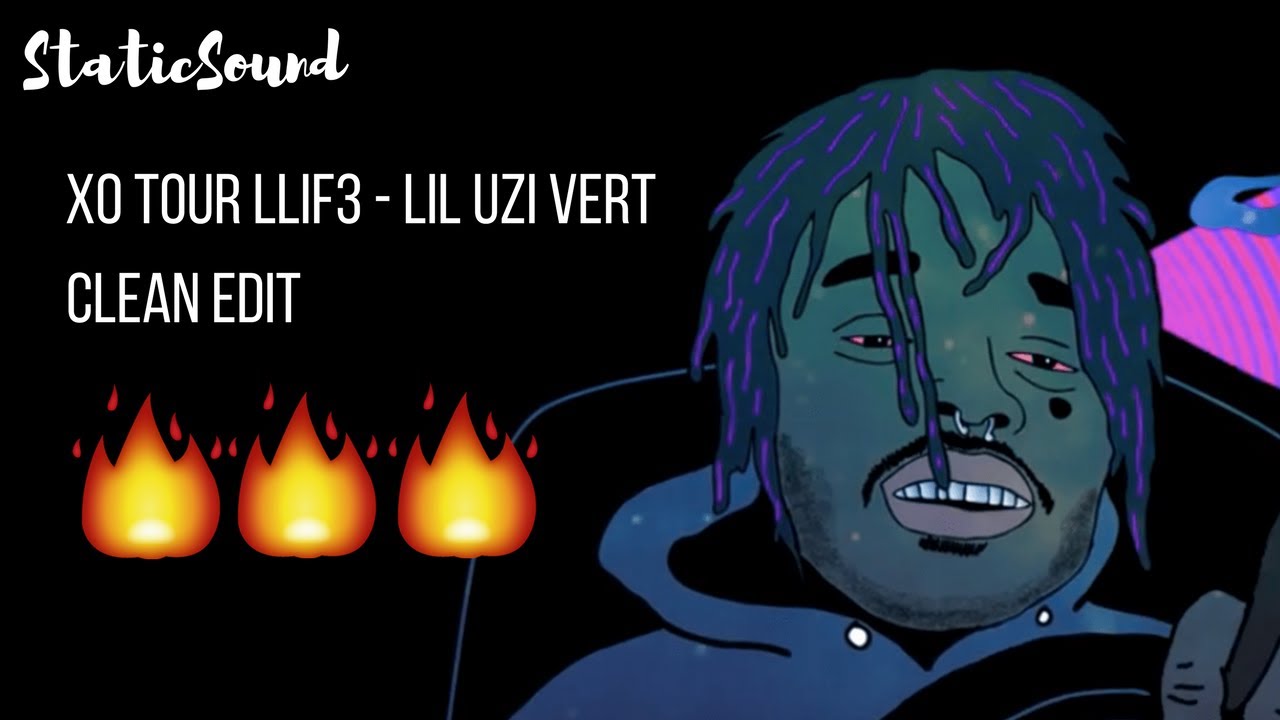 XO Tour LLIF3 (Clean Edit) ๐ฅ