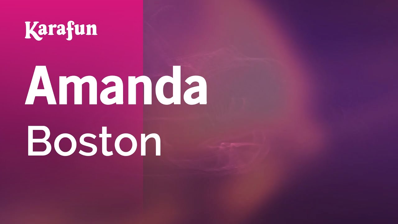 Amanda - Boston | Karaoke Version 🎤