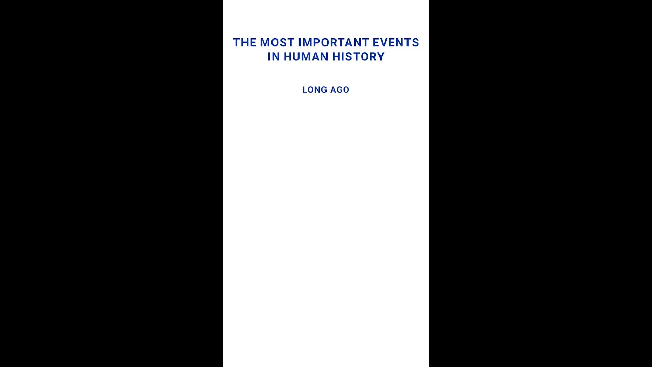 Most Important Events In History