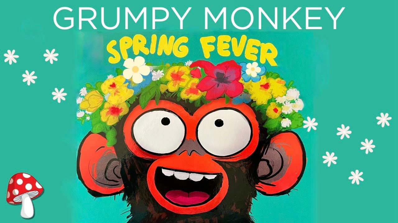 Grumpy Monkey Spring Fever 🐒 Read-Aloud