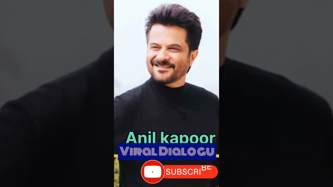 Anil Kapoor's Viral Dialogues 2023 🎬
