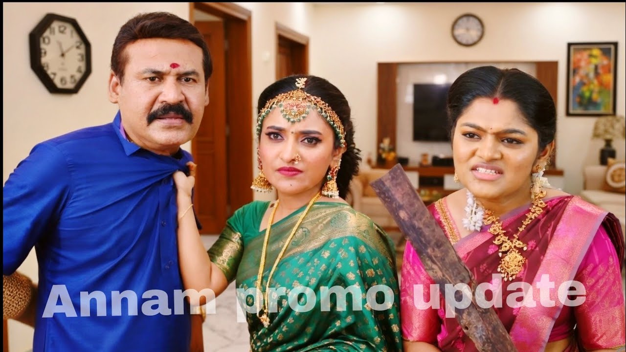 Annam Promo Shock: கத்தி கையில், குடும்பம் சிதறும்! 💥