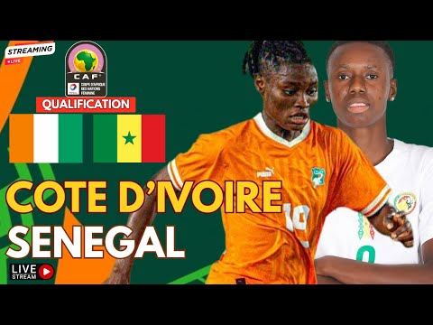 🔴COTE D'IVOIRE - SENEGAL / LIVE🔥/ LES LIONNES VALIDENT LEUR TICKET POUR LA CAN 2026 ! 