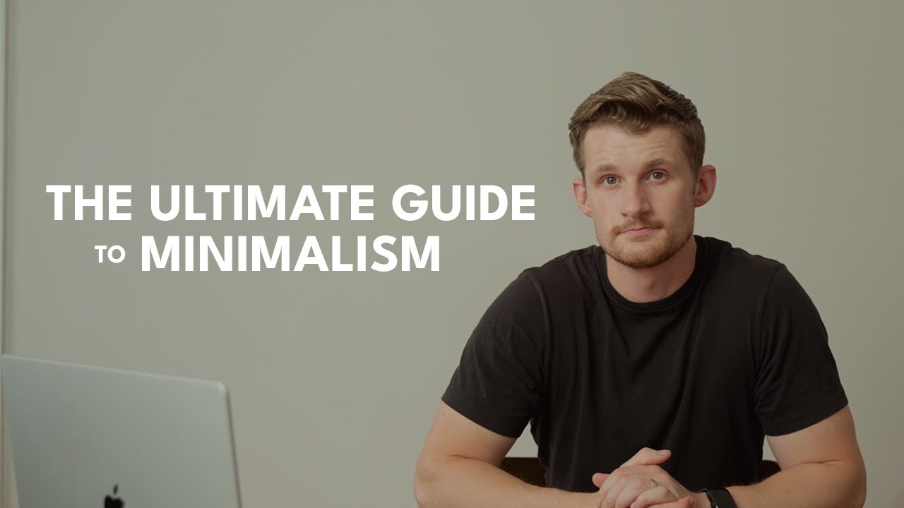 The Ultimate Minimalism Guide 🌿