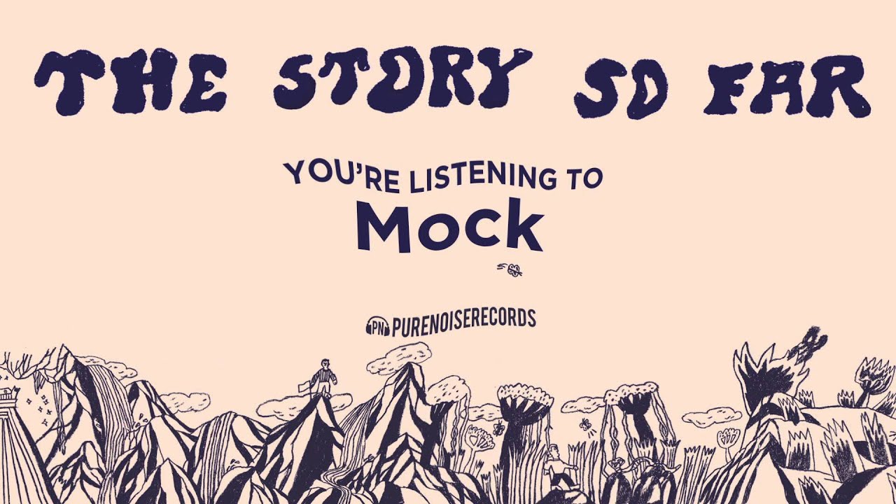 The Story So Far "Mock"
