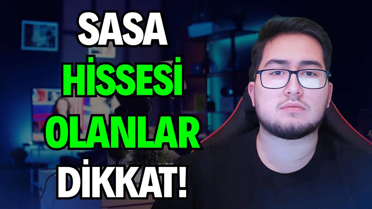 SASA Hisseleri İçin Kritik Uyarı! Yükseliş Ne Zaman Bekleniyor? 📈
