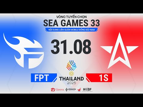 FPT x FLASH vs ONE STAR ESPORTS | VÒNG TUYỂN CHỌN SEA GAMES 33 - 31.8